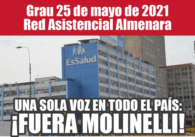 Plantones Nacionales de Protesta en EsSalud: Grau 25 de mayo de 2021 Red Asistencial Almenara
