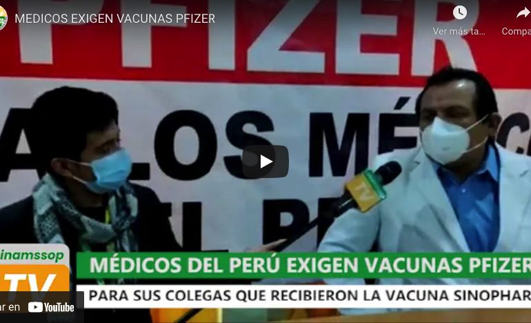 Federación Médica Peruana y SINAMSSOP exigen tercera dosis de vacunación para profesionales médicos y de la salud