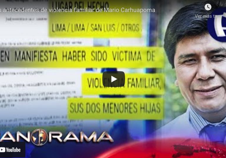 Los antecedentes de violencia familiar de Mario Carhuapoma