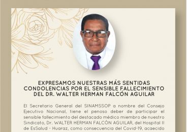 Expresamos nuestras más sentidas condolencias por el sensible fallecimiento del Dr. Walter Herman Falcón Aguilar