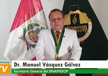 Mensaje del Secretario General del SINAMSSOP Dr. Manuel Vásquez Gálvez