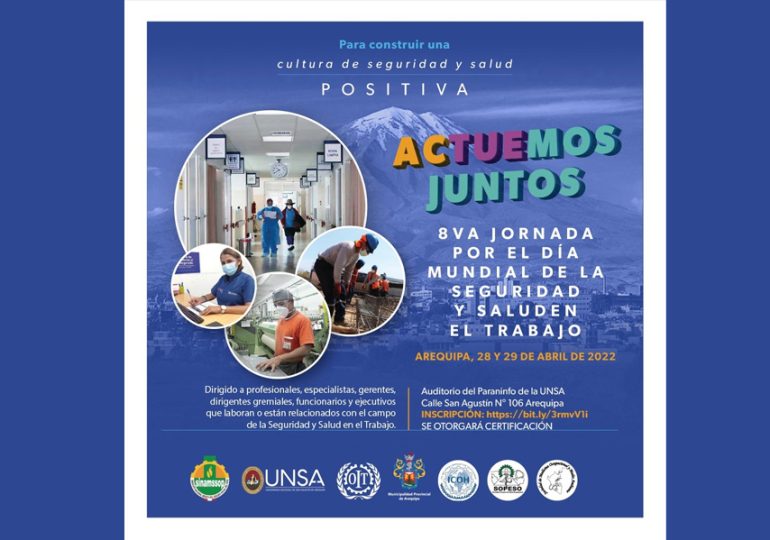 SINAMSSOP participa de organización de “8va. Jornada por Día Mundial de Seguridad y Salud en el Trabajo” los días 28 y 29 de abril en Arequipa