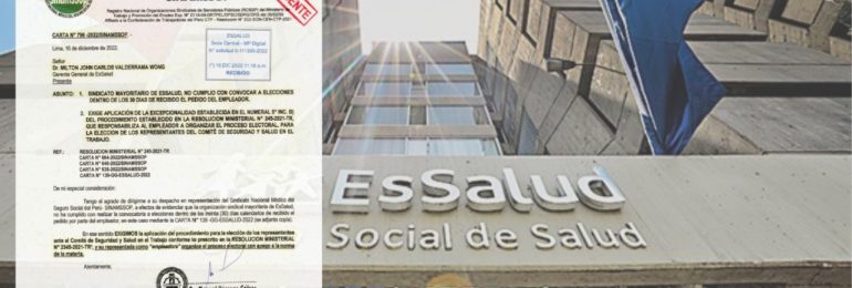 Secretario General del SINAMSSOP exigió a EsSalud se cumpla con la aplicación de procedimientos para nuevas elecciones de comités de SST