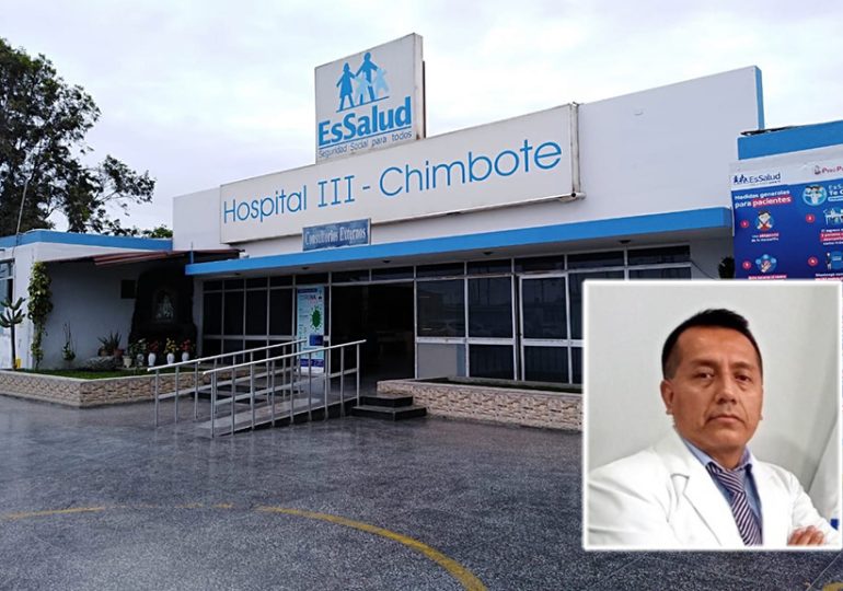 Médicos de Chimbote piden la salida del gerente de la Red Asistencial Ancash por incapacidad de gestión y actos de corrupción