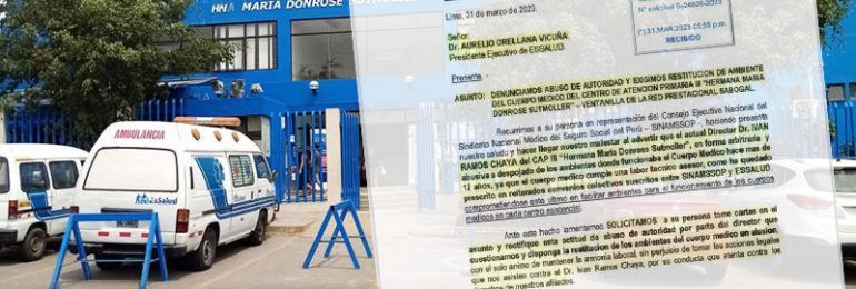 SINAMSSOP denunció ante EsSalud abuso de autoridad y exigió restitución de ambiente del cuerpo médico del CAP III  “María Donrose Sutmoller” - Ventanilla