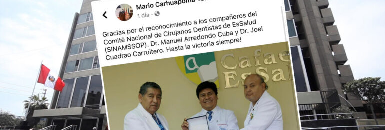 SINAMSSOP no autorizó entrega de reconocimiento a Mario Carhuapoma por parte del Comité de Cirujanos Dentistas