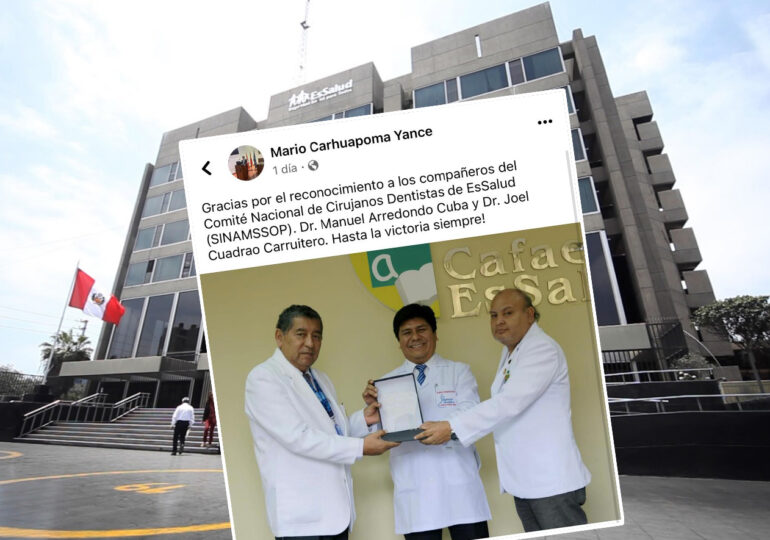 SINAMSSOP no autorizó  entrega de reconocimiento a Mario Carhuapoma por parte del Comité de Cirujanos Dentistas