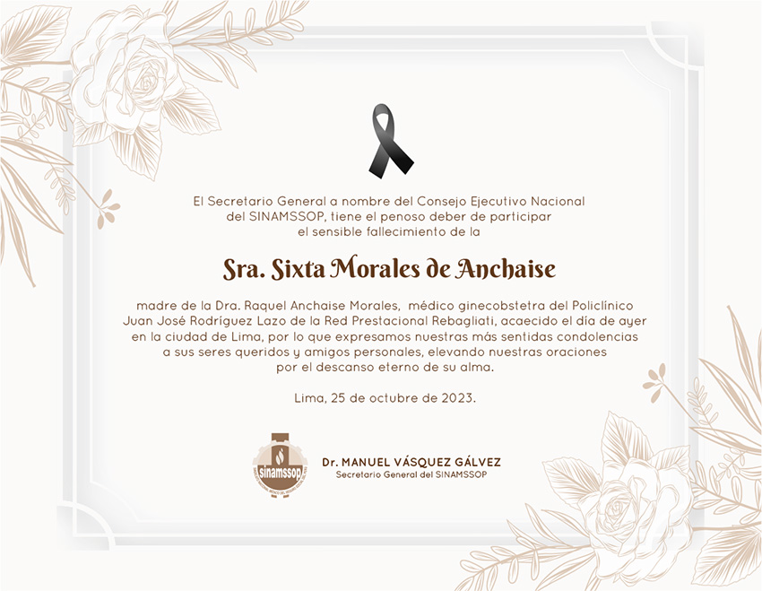 Expresamos nuestras más sentidas condolencias por el sensible fallecimiento de la Sra. Sixta Morales Cincara de Anchaise