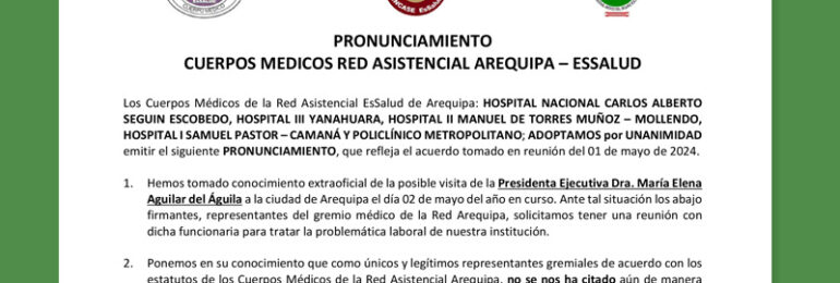 Pronunciamiento de los Cuerpos Médicos de la Red Asistencial Arequipa ante actos de hostilidad laboral y vulneración al derecho de opinión contra dirigente Dr. Volker Chicata.