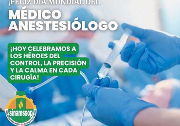 ¡FELIZ DÍA MUNDIAL DEL MÉDICO ANESTESIÓLOGO!